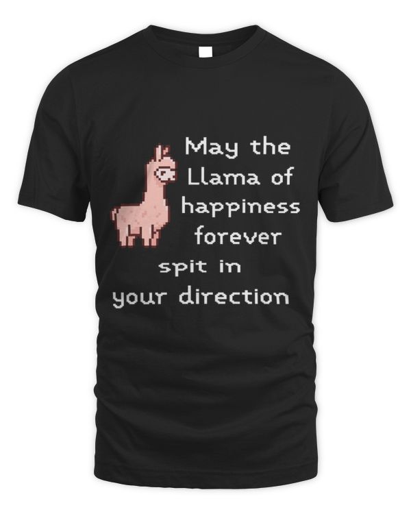Llama Pet May The Llama Of Happiness Forever Spit In Your Direction 2