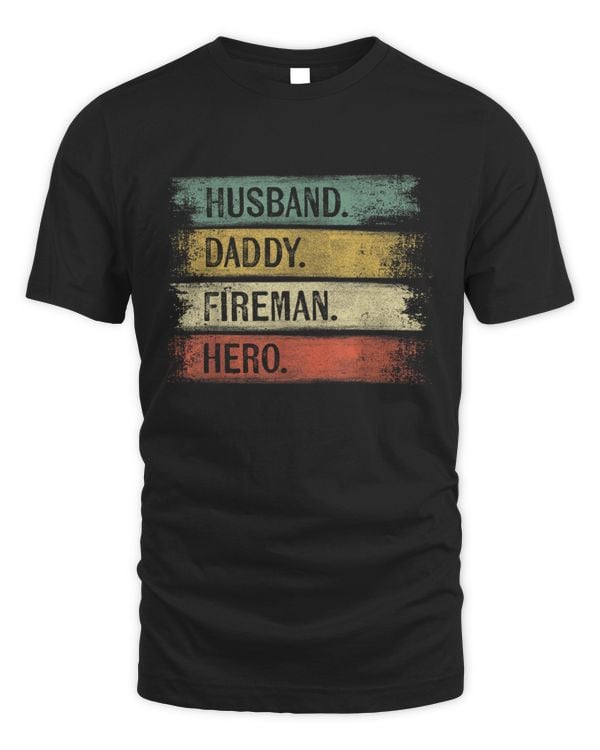 Husband Daddy Fireman Hero - Firefighter Husband T-Shirt