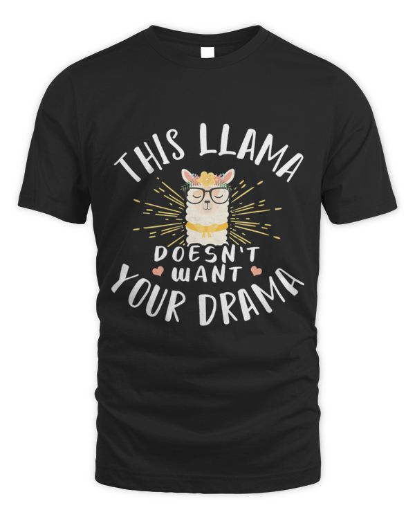 Llama Pet This Llama Doesnt Want Your Drama 21