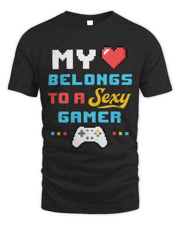 My Heart Belongs to a Sexy Gamer Girlfriend Valentine's Day T-Shirt