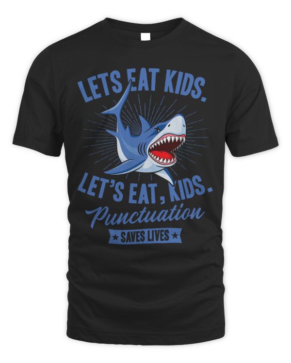Shark Pet Lets Eat Kids Punctuation Saves Lives Funny Shark Kids Joke