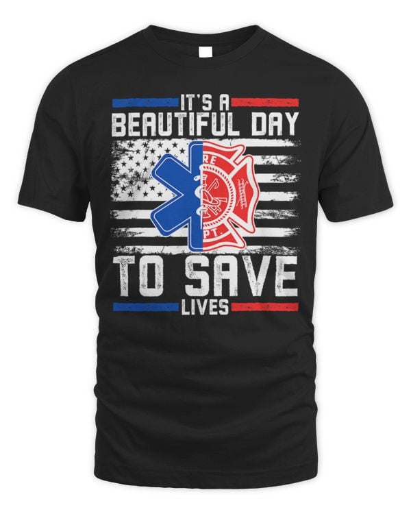 Cute Firefighter Its A Beautiful Day To Save Lives A Firefighter Paramedic 147