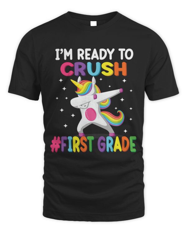 I_m Ready to Crush 1st Grade First Grade