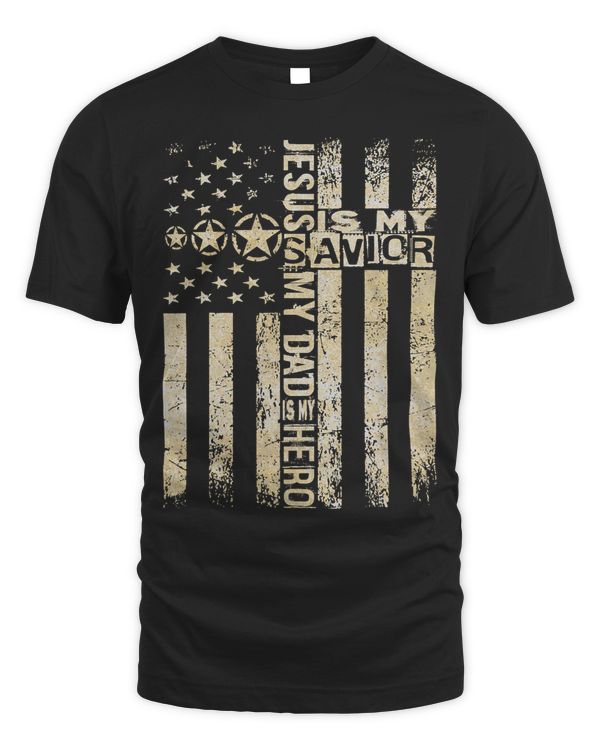 Veterans Day Jesus Is My Savior My Dad Is My Hero 229