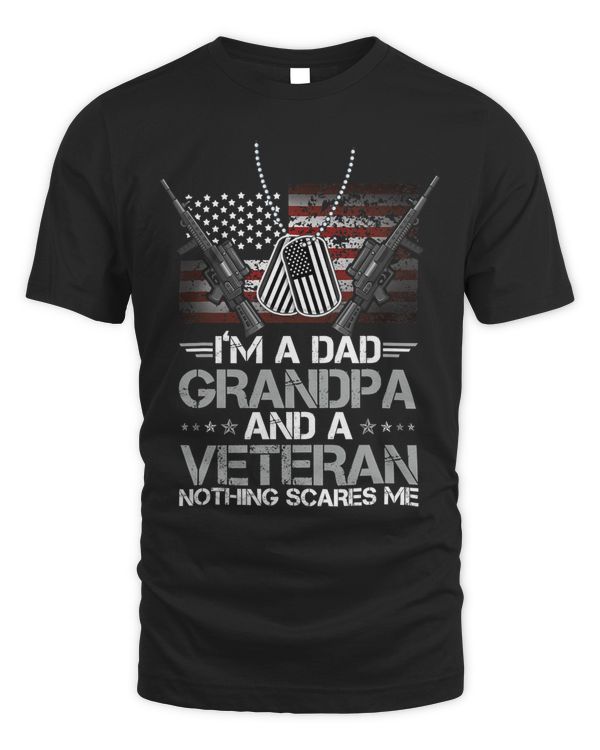 Mens Im A Dad Grandpa Veteran Nothing Scares Me Veterans Day 249