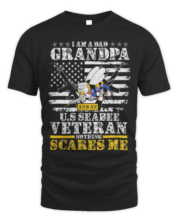 I Am a Dad Grandpa And An U.S Seabee Veteran 389