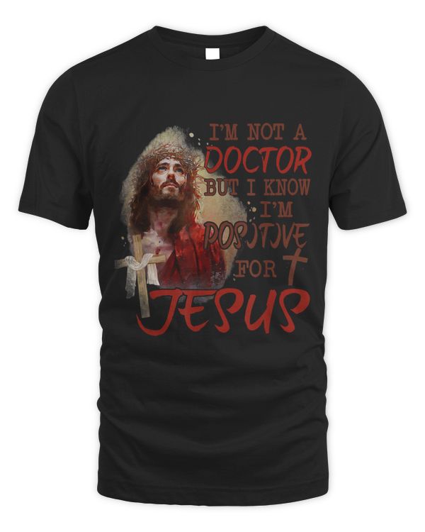I Am Not A Doctor Funny Jesus 23