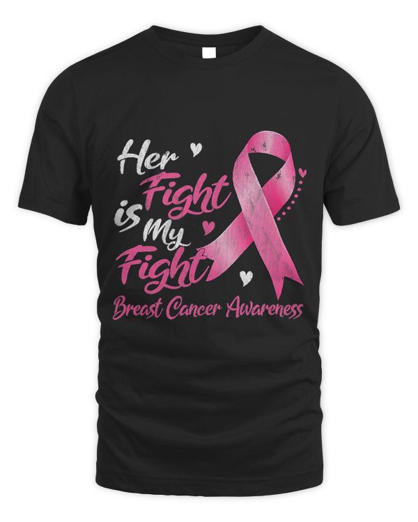 Breast Cancer Her Fight Is My Fight Breast Cancer Awareness 415 Warrior