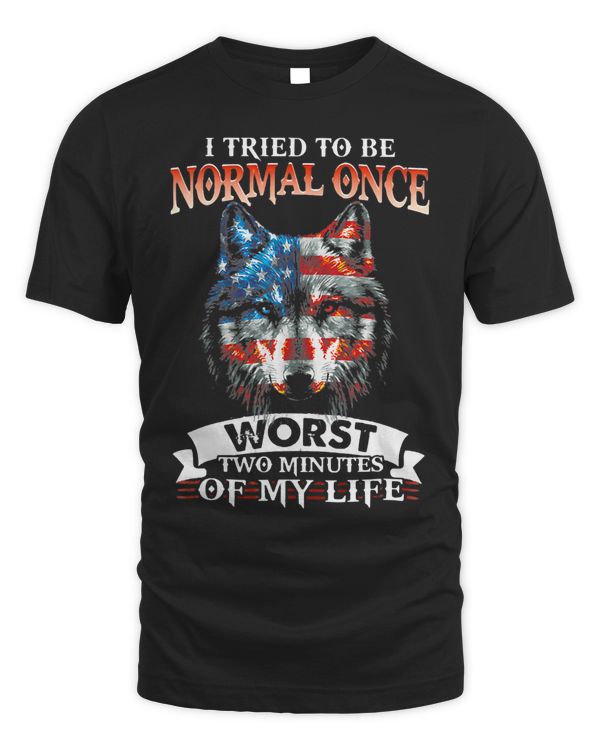 Wolf I Tried To Be Normal Once Worst Two Minutes My Life 305