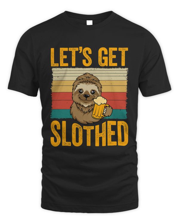 Sloth Lets Get Slothed Funny Animal Lover Super Sloth Birthday 1