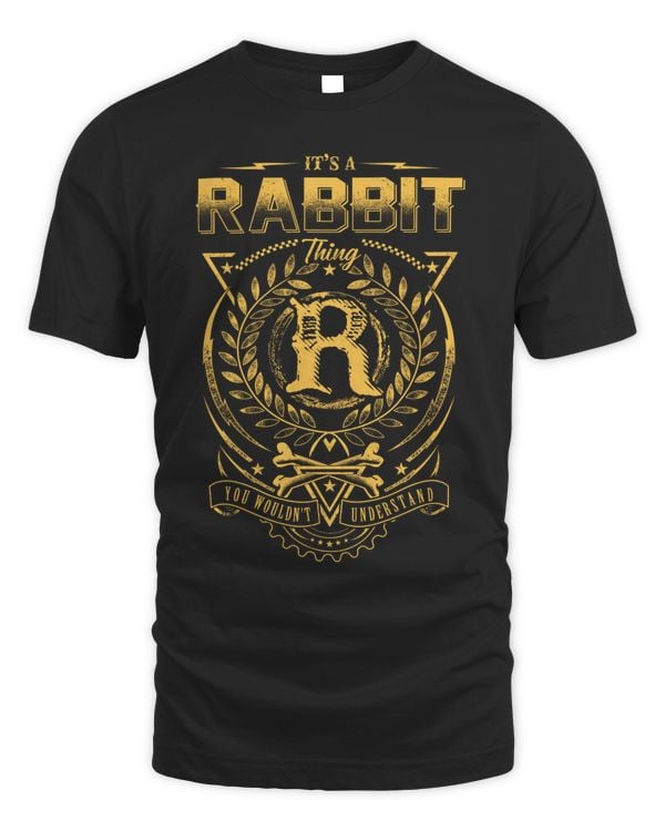 It's a Rabbit Thing Gift Funny Name Rabbit T-Shirt