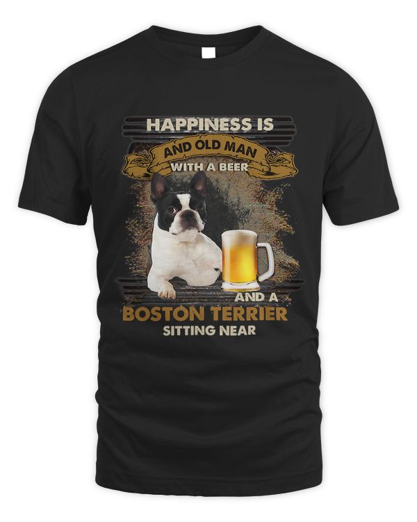 Happiness Is An Old Man With A Beer BOSTON TERRIER19