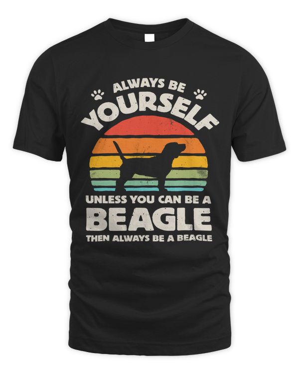 Beagle Dog Always Be Yourself Retro Vintage 60s 70s Dog Lovers 116 Beagles