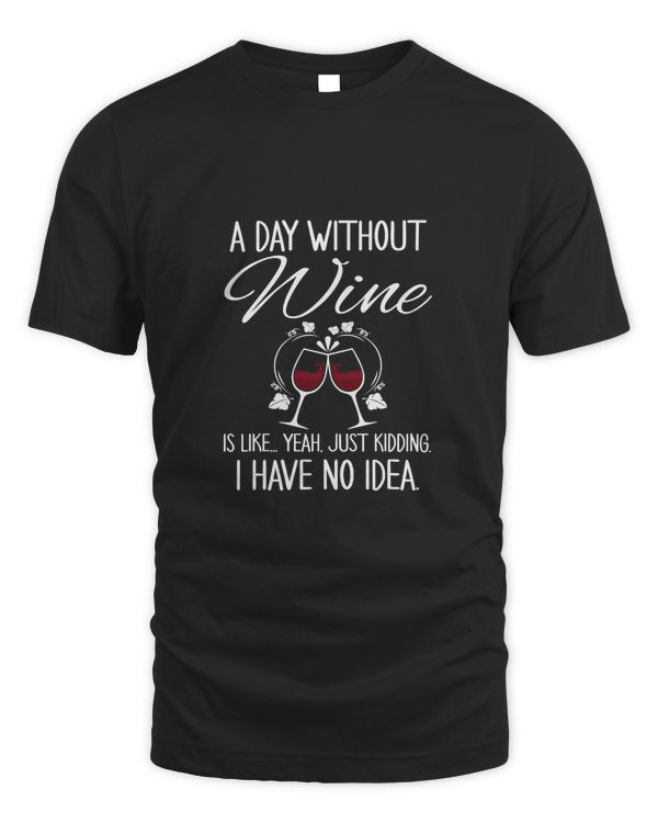 A Day Without Wine Sommeliers Wine Lovers Wine Sommeliers