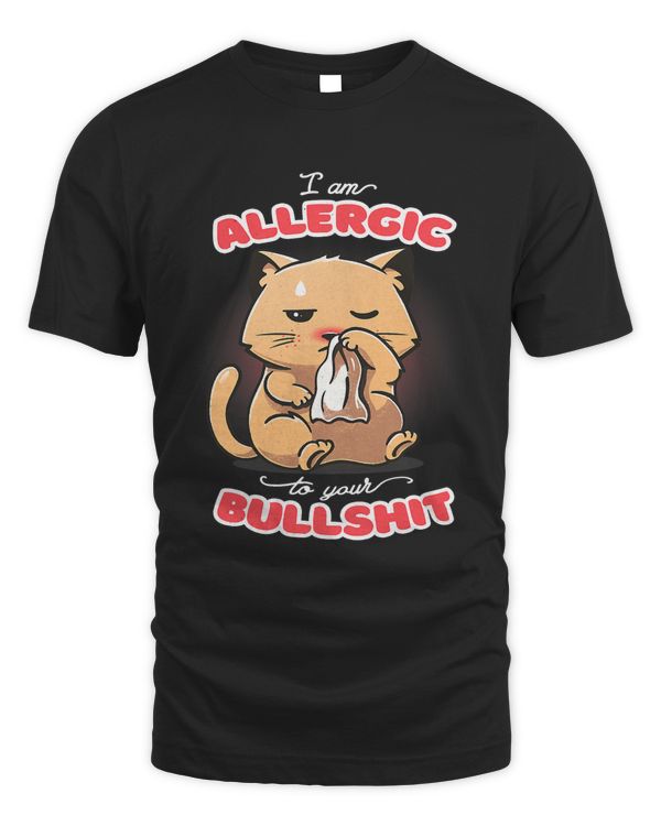 Adult Humor Allergic To Your Bullshit Joke Funny Cat522