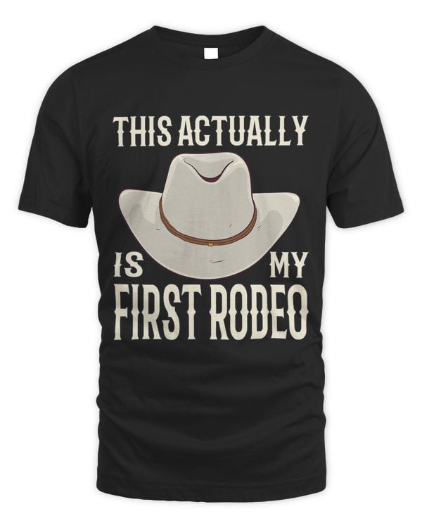 This Actually Is My First Rodeo Cowgirl Bronco Bucking