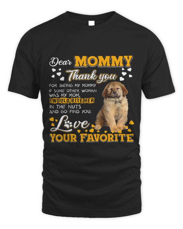 Tibetan Mastiff Dear Mommy Thank You For Being My Mommy
