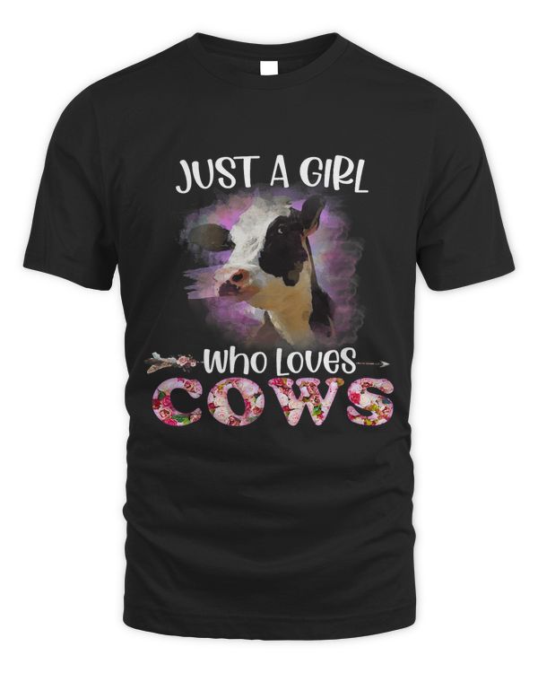 Funny Im Just A Girl Who loves Cows Cow Farmer Farm Women