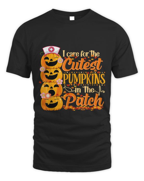 I Care For The Cutest Pumpkins In The Patch Nurse 72