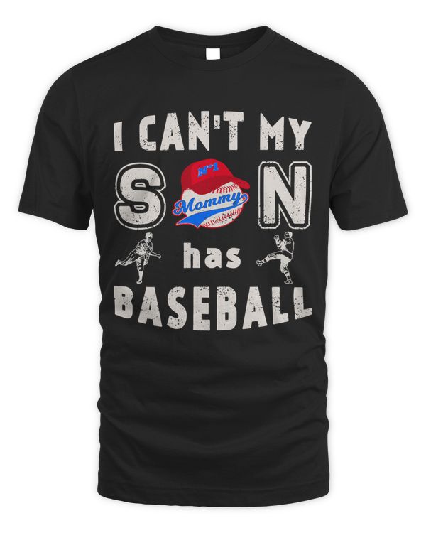 Baseball Coach I Cant My Son Has Baseball Mommy Mom Birthday Baseball