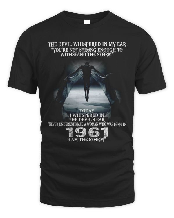 Never Underestimate a Woman Who was Born in 1961 I am the Storm USA30