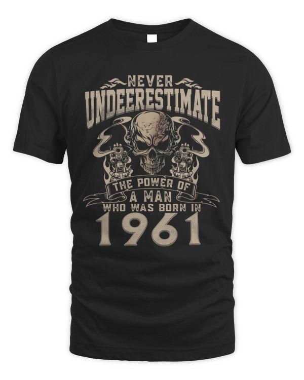 Never Underestimate The Power of a Man Who was Born in 1961 USA22