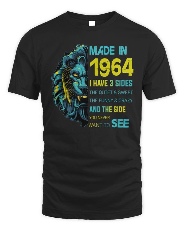 Made in 1964 I have 3 Sides the Quiet and Sweet the Funny and Crazy and the Side You never want to See USA55