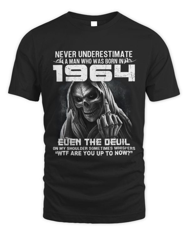 Never Underestimate A Man Who was Born in 1964 USA4