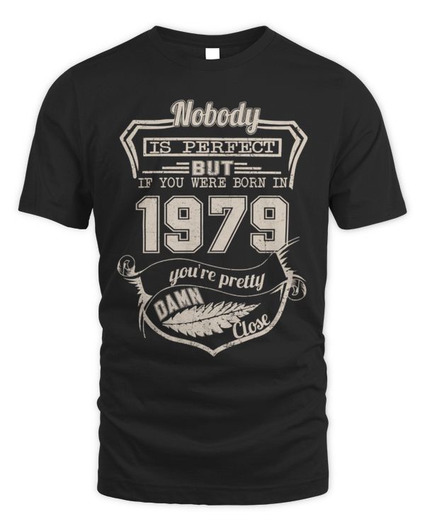 Nobody is Perfect but If you were Born in 1979 You're pretty Damn Close USA59