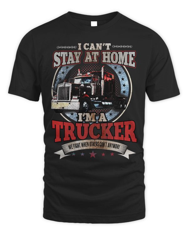 Trucker Gifts Tractor Trailer Truck 18 Wheeler Cant Stay