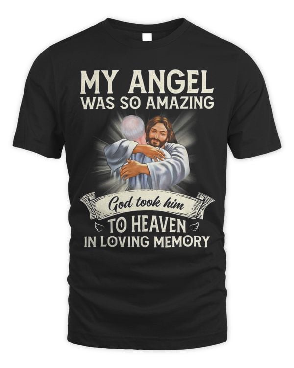 My Angel Was So Amazing To Heaven In Loving Memory