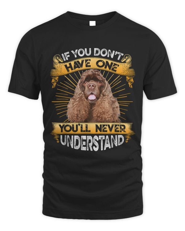 If You Dont Have One American Cocker Spaniel Funny