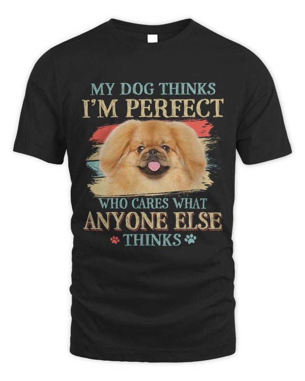 My Dog Thinks Im Perfect Pekingese Dog Retro Style