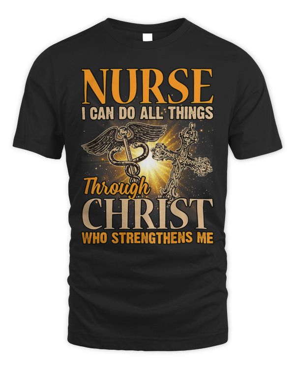 Womens Nurse I Can Do All Things Through Christ Who Strengthens Me