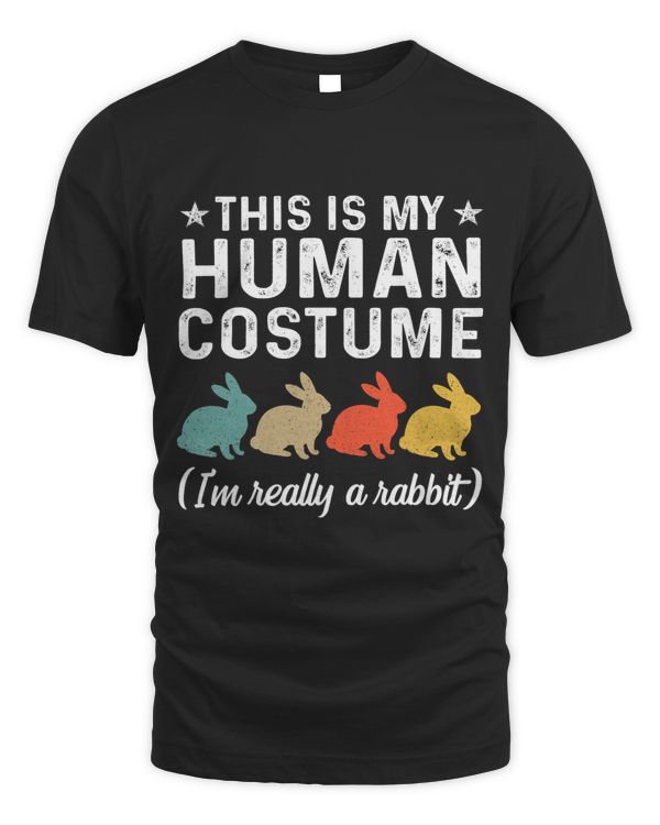 This Is My Human Costume Im Really A Rabbit Retro Halloween