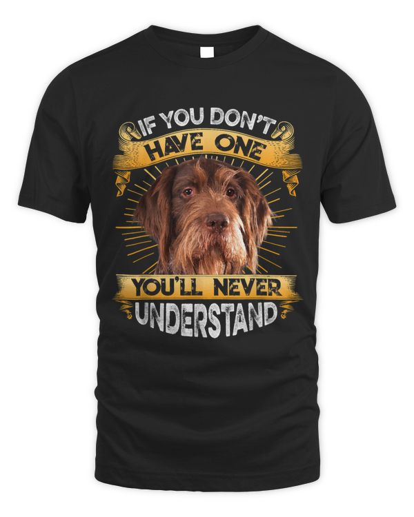 If You Dont Have One German Wirehaired Pointer Funny