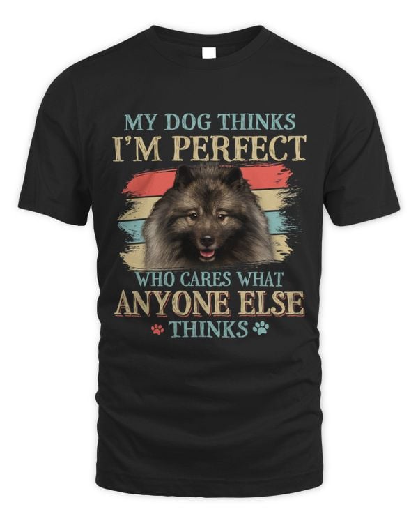 My Dog Thinks Im Perfect Keeshond Dog Retro Style