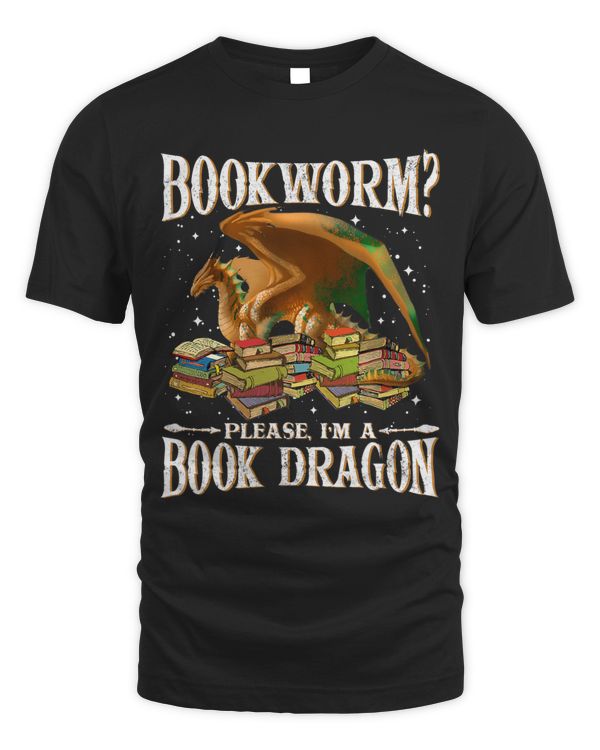 Dragon Book Shirt Bookworm Please Im a Book Dragon 1