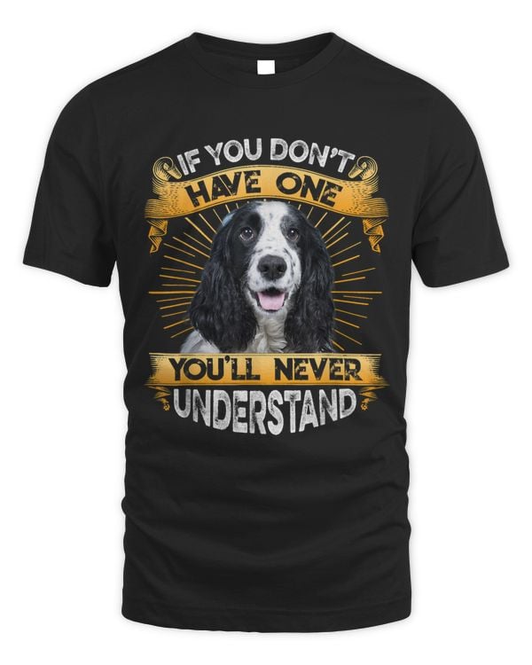 If You Dont Have One English Cocker Spaniel Funny