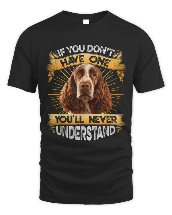 If You Dont Have One English Springer Spaniel Funny