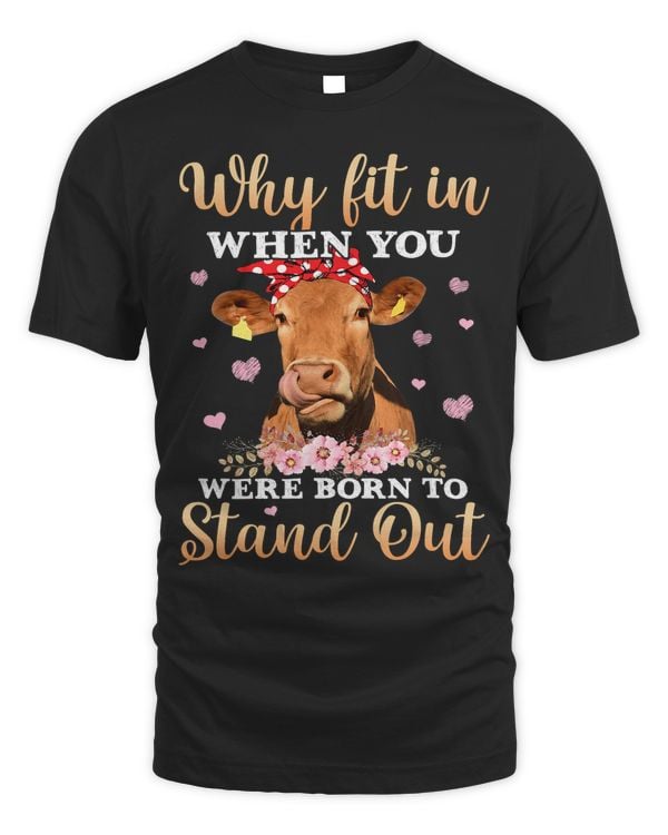 Why Fit In When You Were Born To Stand Out