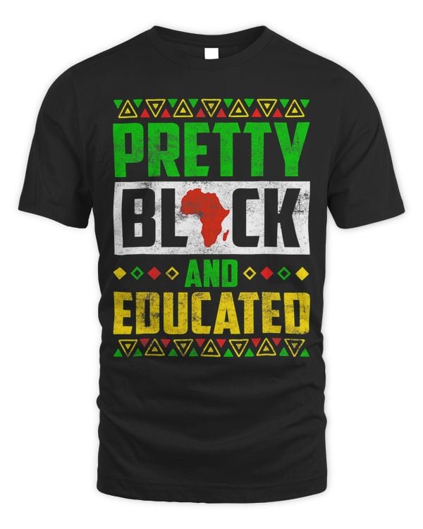 Pretty Black And Educated Black History Month Funny