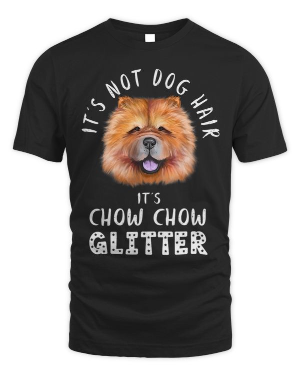 Its Not Dog Hair Its Chow Chow Glitter Dog Quote 440