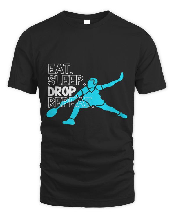 Badminton. Eat. Sleep. Drop. Repeat.