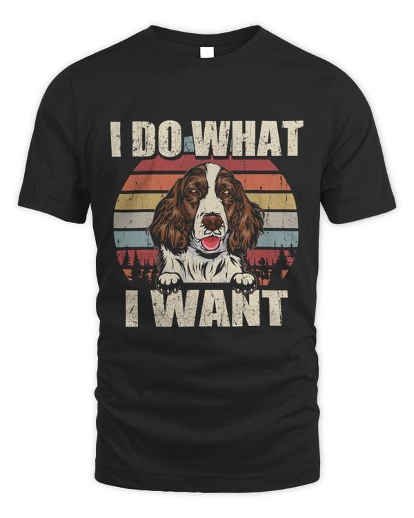 Eglish Springer Spaniel I Do What I Want Funny Dog Vintage 333