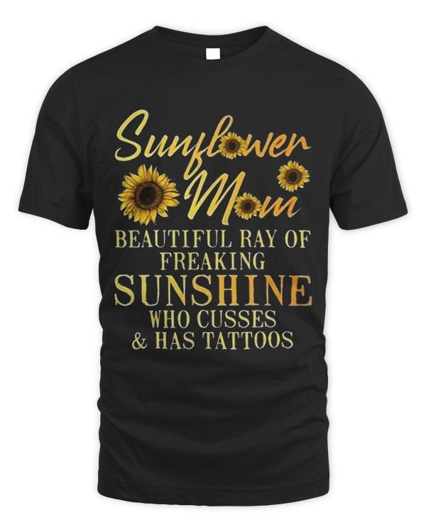 Sunflower Mom Beautiful Ray Of Freaking Sunshine Who Cusses