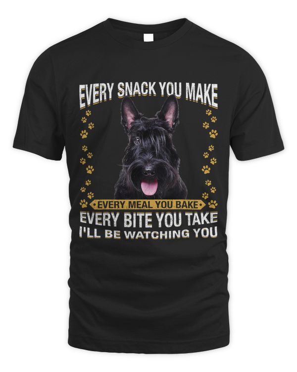 Every Snack You Make Funny Scottish Terrier Dog Mom Dog Dad