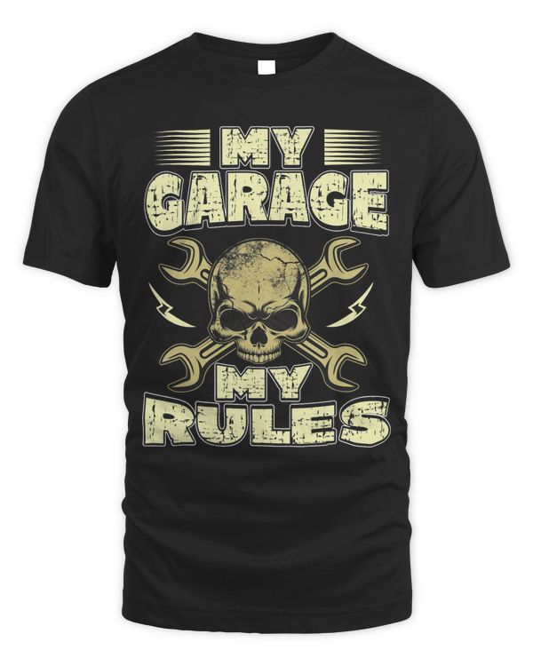 Mechanic Car Guy My Garage My Rules