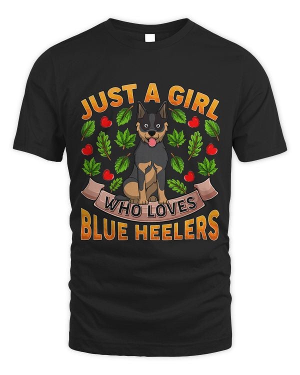 Blue Heeler Dog Lover Just A Girl Who Loves Blue Heelers