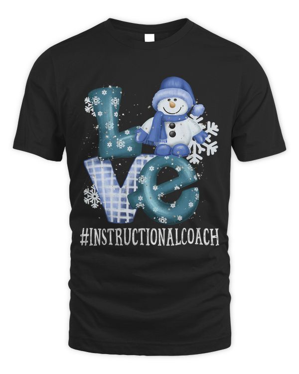 Instructional Coach Love Snowman Winter Season Christmas 330